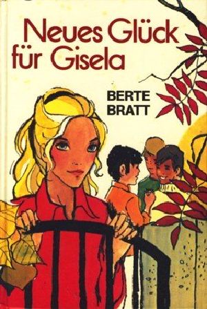 Neues Glück für Gisela