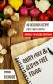 Dairy Free & Gluten Free Foods · 40 Delicious Recipes for Your Health