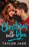 Christmas with You (Loving You Series Book 4)