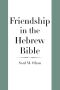 Friendship in the Hebrew Bible