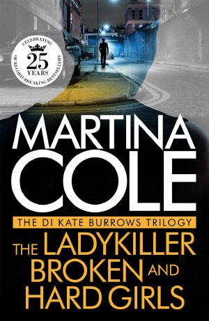 The DI Kate Burrows Trilogy · the Ladykiller, Broken, Hard Girls