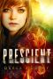 Prescient (Part One) · A Time Travel Dystopia