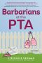 Barbarians at the PTA