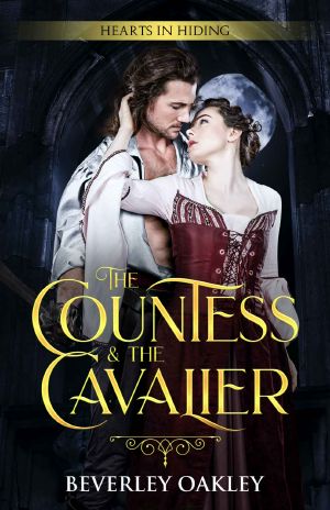 The Countess and the Cavalier: Hearts in Hiding series