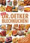 Dr. Oetker · Neue Blechkuchen von A-Z · Von Apfel-Bienstich bis Zwieback-Streuselkuchen