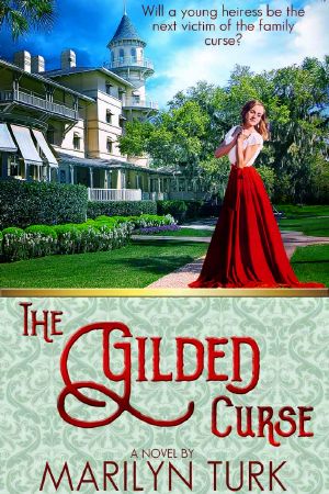 The Gilded Curse · Will the young heiress be the next victim of her family's curse?