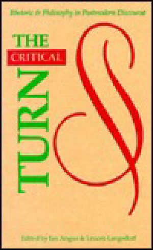 The Critical Turn · Rhetoric & Philosophy in Postmodern Discourse