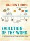 Evolution of the Word · The New Testament in the Order the Books Were Written