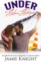 Under the Stars and Stripes: Fourth of July Romance Collection (Under Him Book 11)