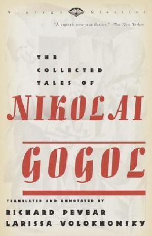 The Collected Tales of Nikolai Gogol