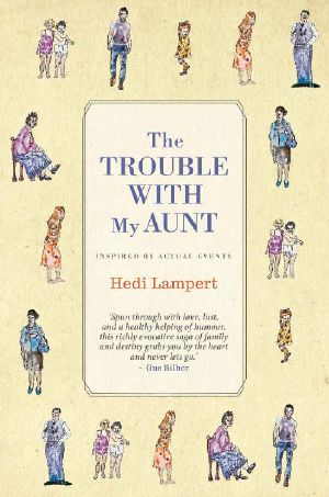 The Trouble With My Aunt · A Search for Answers Reveals Family Secrets, Unravelling Everything You Know and Trust