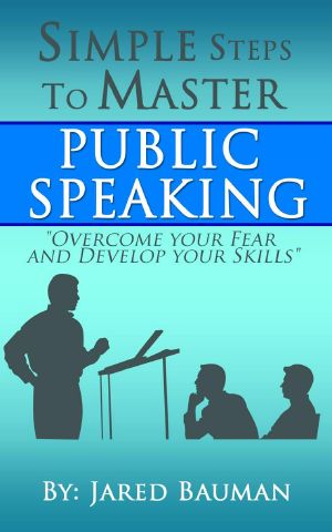 Simple Steps to Master Public Speaking