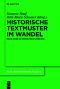 Historische Textmuster im Wandel · Neue Wege zu ihrer Erschließung