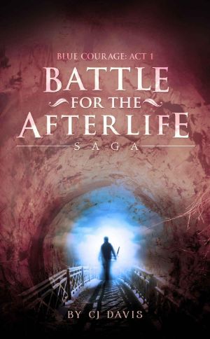 Blue Courage, Part 1 · Afterlife Fiction