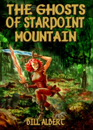 The Ghosts of Starpoint Mountain: (SECOND EDITION - 2020)