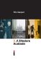 A Ditadura Acabada (Coleção Ditadura Livro 5)