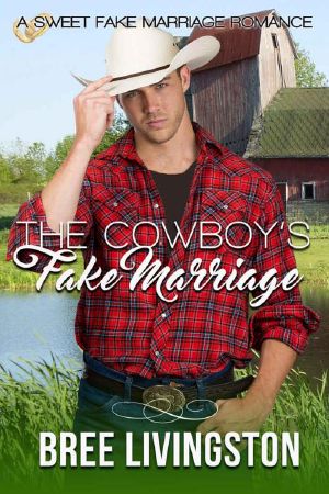 The Cowboy's Fake Marriage (Sweet Fake Marriage Romance Book 1)