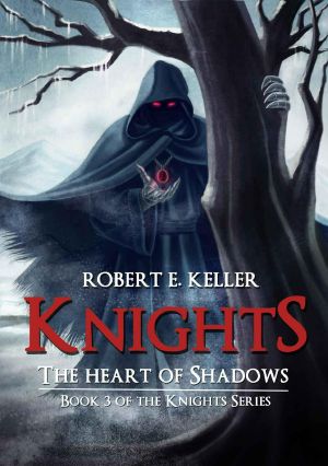 Knights · Book 03 - the Heart of Shadows