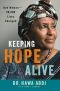 Keeping Hope Alive: One Woman--90,000 Lives Changed