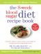 8-Week Blood Sugar Diet Recipe Book