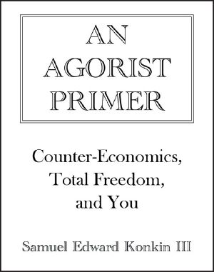 An Agorist Primer