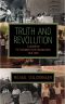 Truth and Revolution