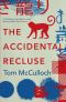 The Accidental Recluse