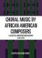 Choral Music by African-American Composers · A Selected, Annotated Bibliography