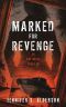 Marked for Revenge · an Art Heist Thriller (Zelda Richardson Mystery Series Book 3)