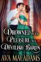 Drowned in the Pleasure of a Devilish Baron · A Steamy Historical Regency Romance Novel (Rules of Vixens Book 2)