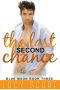 The Last Second Chance: A Small Town Love Story (Blue Moon Book 3)