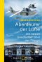 Abenteurer der Lüfte · Die besten Geschichten über das Fliegen