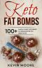 Keto Fat Bombs · 100+ Savory & Sweet Ketogenic Fat Bomb Recipes You Need To Try!