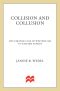 Collision and Collusion