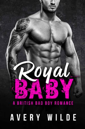 Royal Baby (A British Bad Boy Romance)