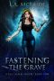 Fastening the Grave (Kali James Book 1)