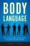 Body Language · How to Read Others, Detect Deceit, and Convey the Right Message