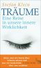 Träume · Eine Reise in unsere innere Wirklichkeit