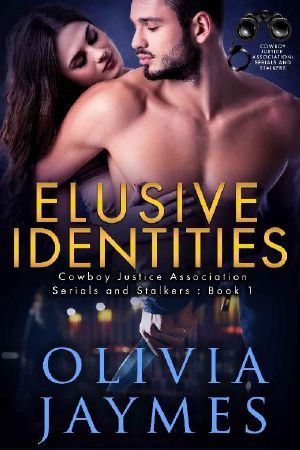 Elusive Identities · Cowboy Justice Association (Serials and Stalkers Book 1)