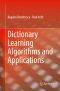Dictionary Learning Algorithms and Applications