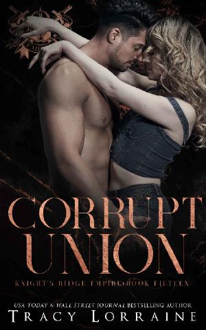 Corrupt Union: A Dark Mafia Romance (Corrupt Trilogy Book 3)