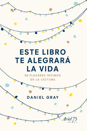 Este libro te alegrará la vida