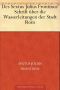 Des Sextus Julius Frontinus' Schrift über die Wasserleitungen der Stadt Rom