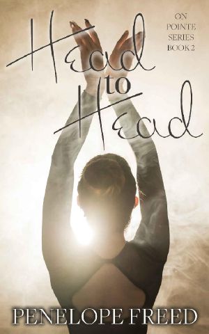 Head to Head (On Pointe Book 2)