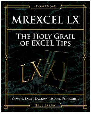 MrExcel LX the Holy Grail of Excel Tips