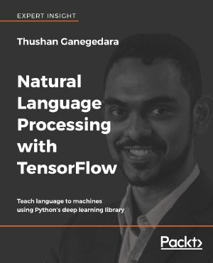 Natural Language Processing with TensorFlow