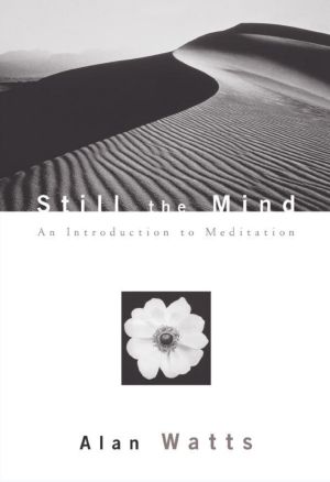 Still the Mind · an Introduction to Meditation