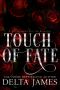 Touch Of Fate: Fated Legacy