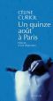 Un 15 Août À Paris (Histoire D'Une Dépression)