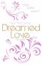 Dreamed Love · Was wäre wenn? · Love 2.5